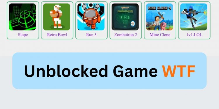 Advantages Of Unblocked Games Wtf