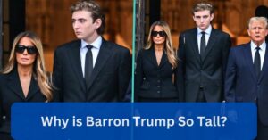 Why is Barron Trump So Tall?