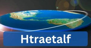 Htraetalf - Everything You Need To Know!