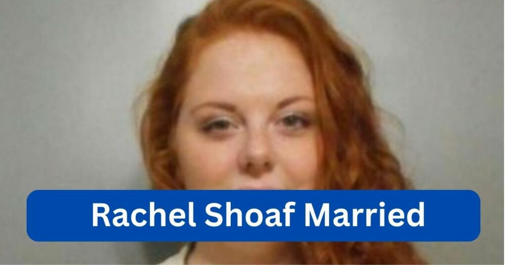 Rachel Shoaf Married