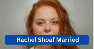 Rachel Shoaf Married