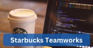 Starbucks Teamworks